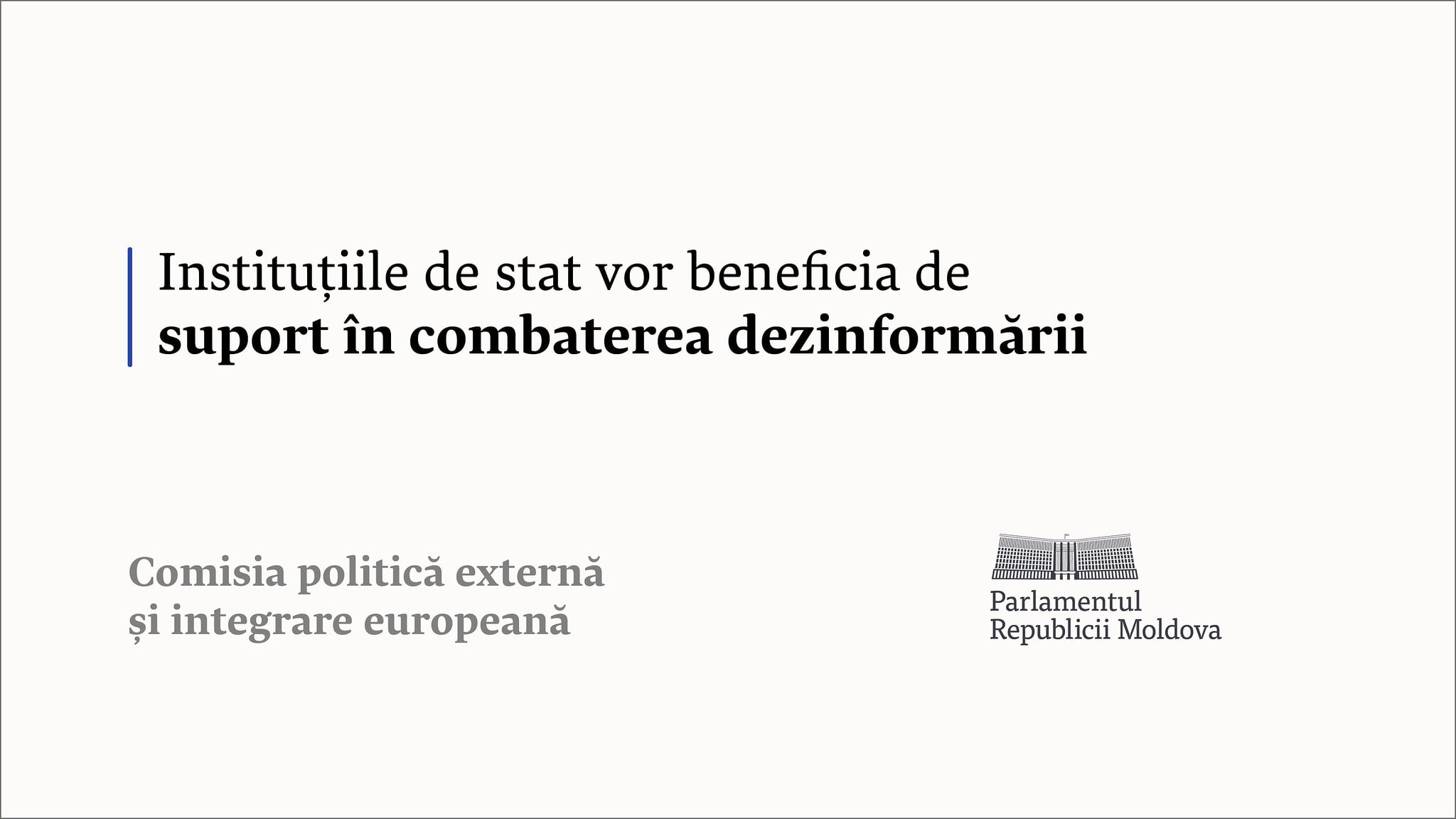 Instituțiile de stat vor beneficia de suport în combaterea dezinformării